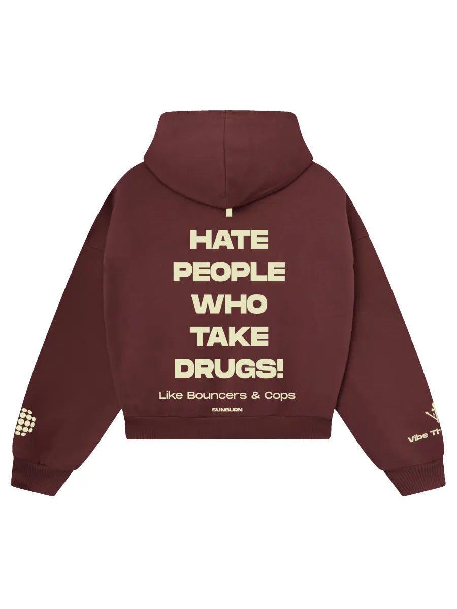 I Hate People Who Take Drugs Hoodie