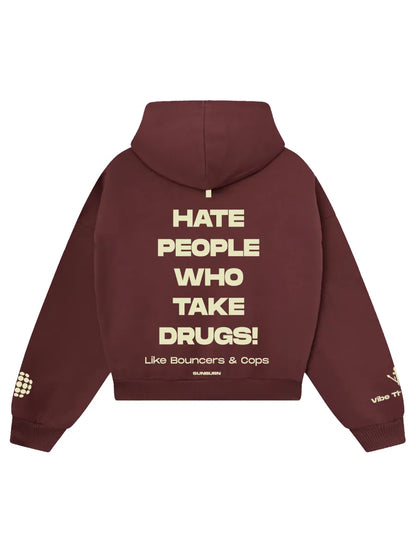 I Hate People Who Take Drugs Hoodie