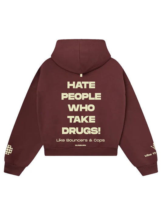 I Hate People Who Take Drugs Hoodie
